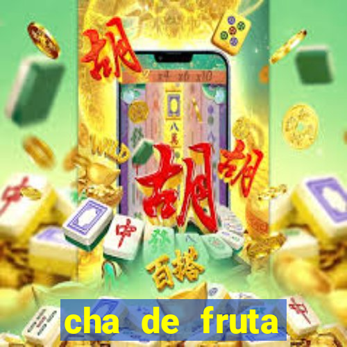 cha de fruta estrela stardew valley id stardew valley